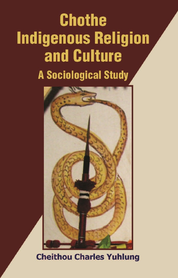 Chothe Indigenous Religion and Culture: a Sociological Study