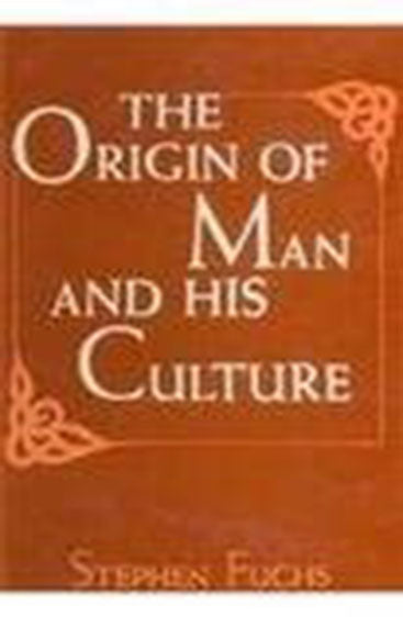 The Origin Of Man And His Culture