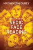 Mysteries of Vedic Face Reading thumbnail 1