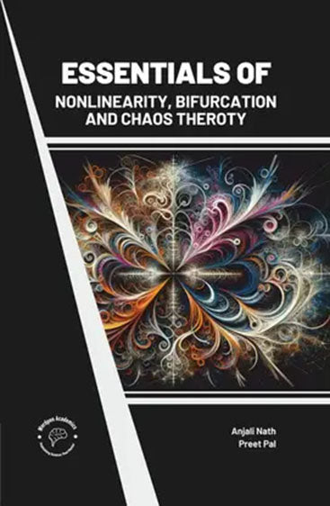Essentials of Nonlinearity Bifurcation and Chaos Theory