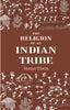 The Religion Of An Indian Tribe thumbnail 1