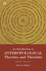 INTRODUCTION TO ANTHROPOLOGICAL THEORIES AND THEORISTS (3rd edition) thumbnail 1