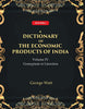 A Dictionary of the Economic Products of India 4th- Gossypium to Linociera thumbnail 1