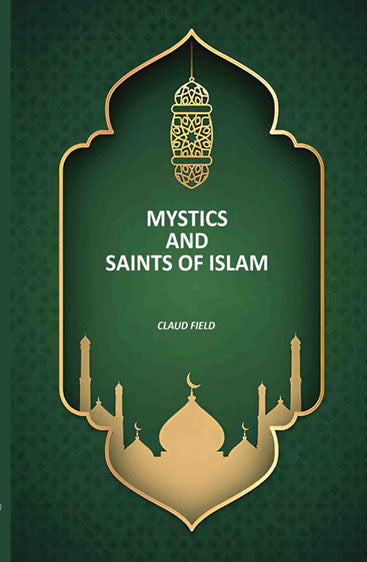 Mystics And Saints Of Islam