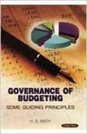 Govemance of Budgeting: Some Guiding Principles