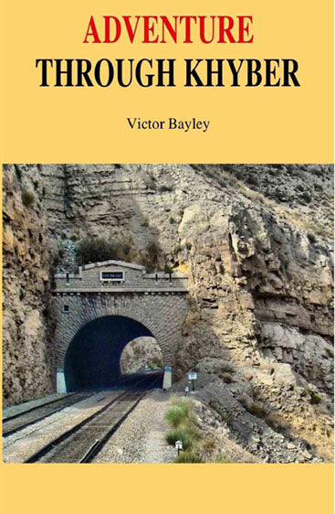 Adventure Through Khyber