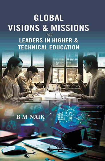 GLOBAL VISIONS & MISSIONS FOR LEADERS IN HIGHER & TECHNICAL EDUCATION