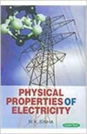 Physical Properties of Electricity