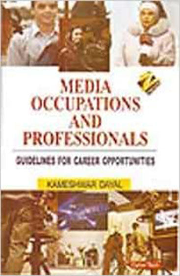 Media Occupations and Professionals Guidelines for Career Opportunities
