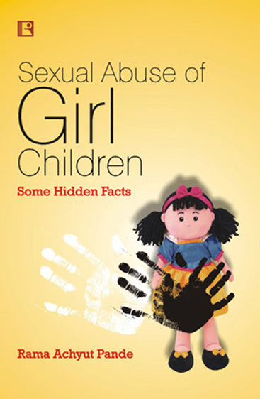 SEXUAL ABUSE OF GIRL CHILDREN: Some Hidden Facts
