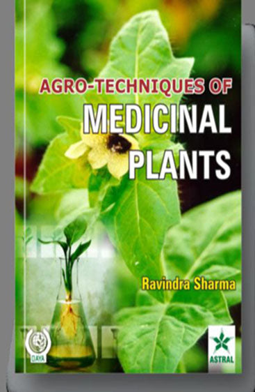 Agro Techniques of Medicinal Plants