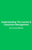 Understanding the Learner & Classroom Management thumbnail 1