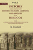 Sketches Chiefly Relating to the History, Religion, Learning and Manners of the Hindoos: With A Concise Account of the Present State of the Native Powers of Hindostan thumbnail 1
