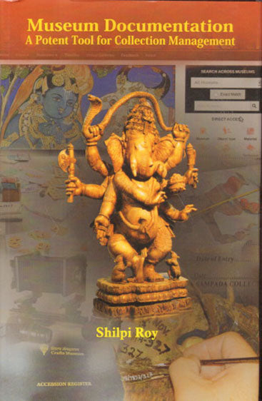 Museum Documentation A Potent tool For Collection Management