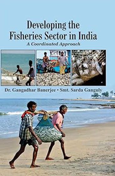 Development of Fisheries Sector in India: A Coordinated Approach