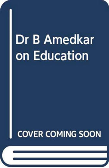 Dr. B.R. Ambedkar on Education (Set of 2 vols)