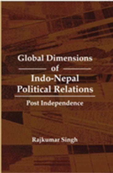 Global Dimensions of Indo-Nepal Political Relations