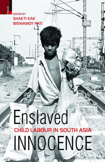 ENSLAVED INNOCENCE: CHILD LABOUR IN SOUTH ASIA