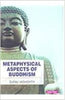 Metaphysical Aspects of Buddhism thumbnail 1