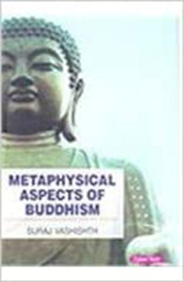 Metaphysical Aspects of Buddhism
