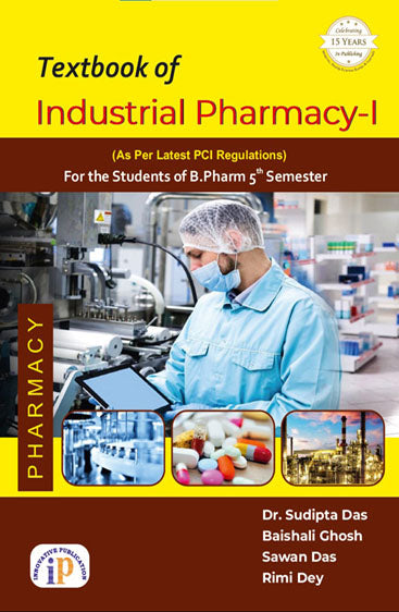 Textbook of Industrial Pharmacy-I for the Students of B.Pharm 5 Semester