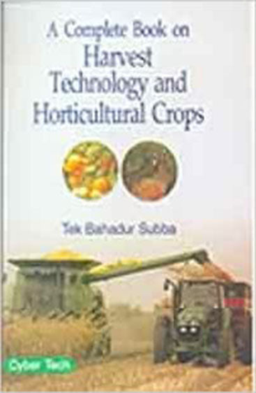 A Complete Book on Harvest Technology and Horticultural Crops