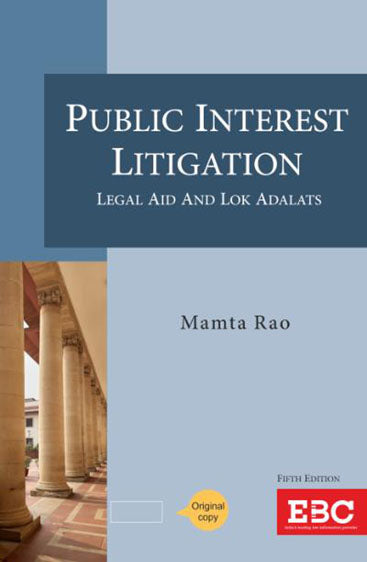 Public Interest Litigation – Legal Aid and Lok Adalats, 5th Edn., 2018 R/P 2021