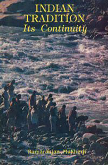 Indian Tradition-Its Continuity