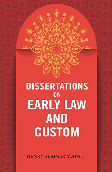 Dissertations on Early Law and Custom