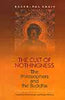 The Cult Of Nothingness: The Philosophers And The Buddha thumbnail 1