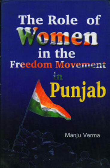 The Role of Women in the Freedom Movement in Punjab (1919-1947)