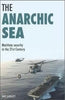 the Anarchic Sea: Maritime Security in the 21st Century thumbnail 1