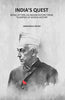 Indiaʼs quest: Being Letters On Indian History From “Glimpses Of World History thumbnail 1
