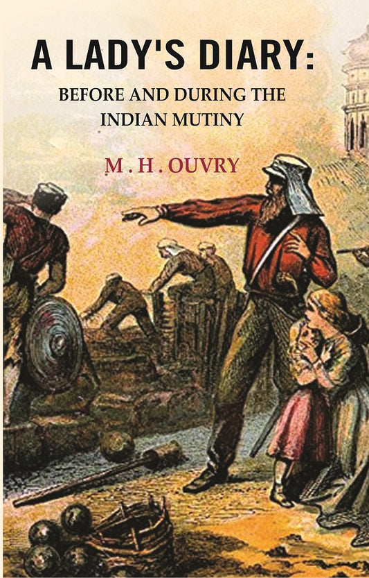 A Lady's Diary : Before and During the Indian Mutiny