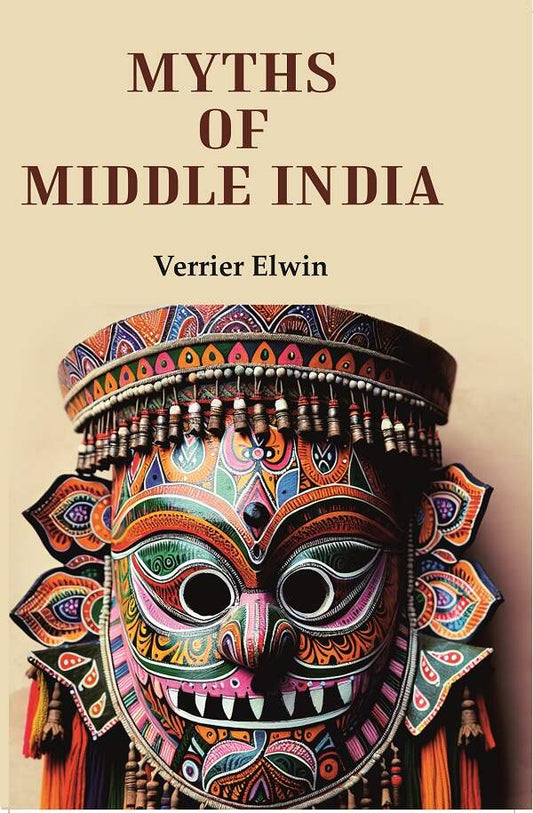Myths Of Middle India