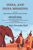 India, and India Missions: Including Sketches of the Gigantic System of Hinduism, Both in Theory and Practice; Also Notices of Some of the Principal Agencies Employed in Conducting the Process of Indian Evangelization, &c. &c. thumbnail 1