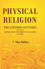 Physical Religion The Gifford Lectures Delivered before the University of Glasgow in 1890 thumbnail 1