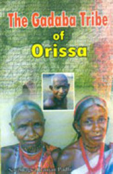 The Gadaba Tribe of Orissa