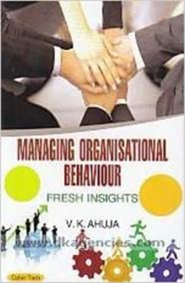 Managing organisational behaiviour fresh insights