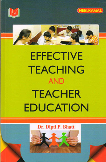Effective Teaching and Teacher Education