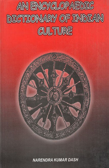 An Encyclopedic Dictionary of Indian Culture