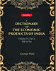 A Dictionary of the Economic Products of India Vol 6th, Part- 3- Silk to Tea thumbnail 1