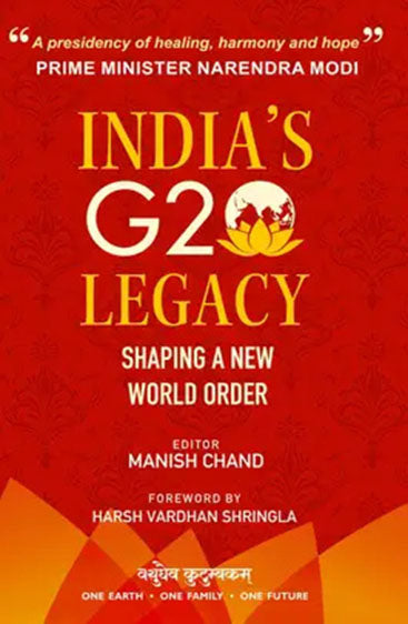 India’s G20 Legacy: Shaping A New World Order