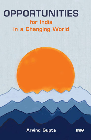 Opportunities for India In a Changing World