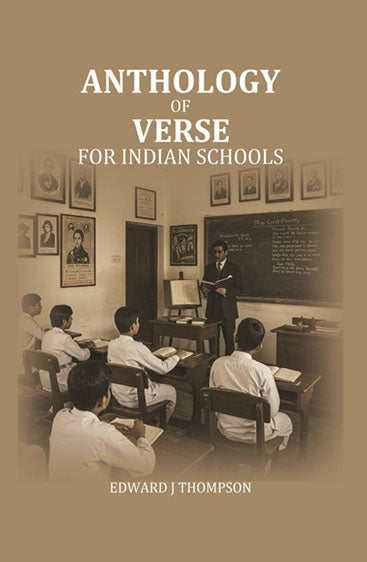 Anthology of Verse: for Indian Schools