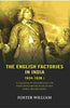 The English factories in India 1634-1636 : A calendar of documents in the India Office British Museum and Public Record Office thumbnail 1