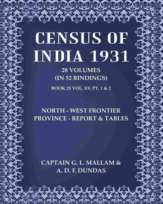Census of India 1931: North - West Frontier Province - Report & Tables