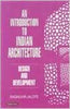 An Introduction to Indian Architecture Design and Development thumbnail 1