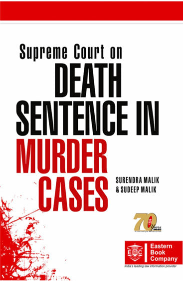 Supreme Court on Death Sentence in Murder Cases (1950-2012), 2012 Edn., with Supplement 2015