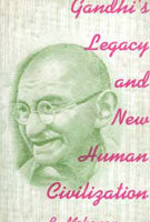 Gandhi's Legacy and New Human Civilization